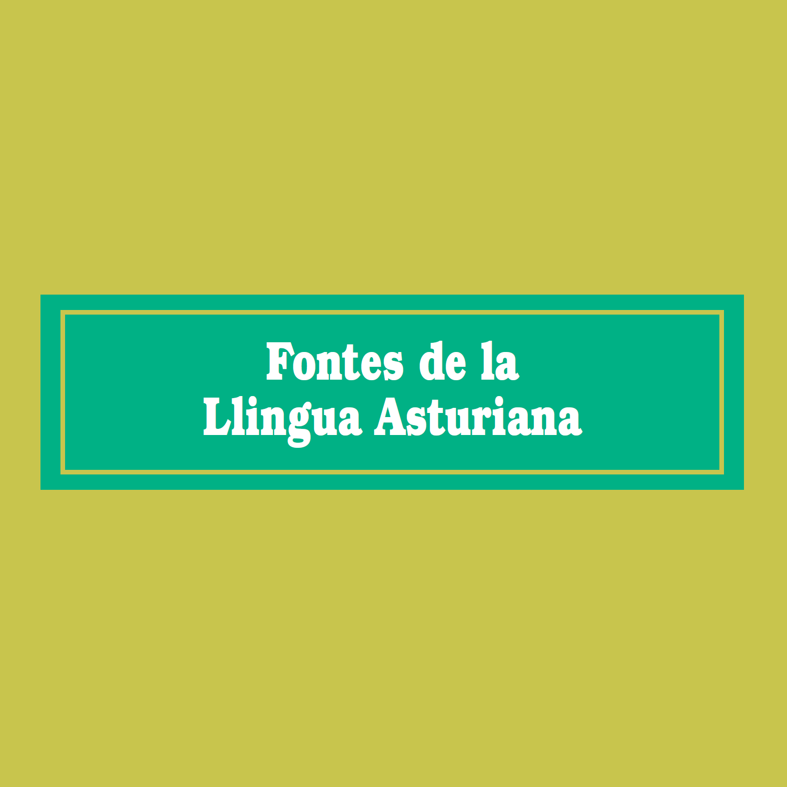 Fontes de la Llingua Asturiana