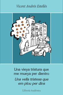 Una vieya tristura que me mueya per dientro