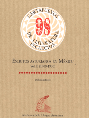 Escritos asturianos en Méxicu. Vol. II (1900-1930)